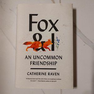 Fox and I: An Uncommon Friendship Hardcover - 2021